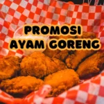 Promosi Ayam Goreng