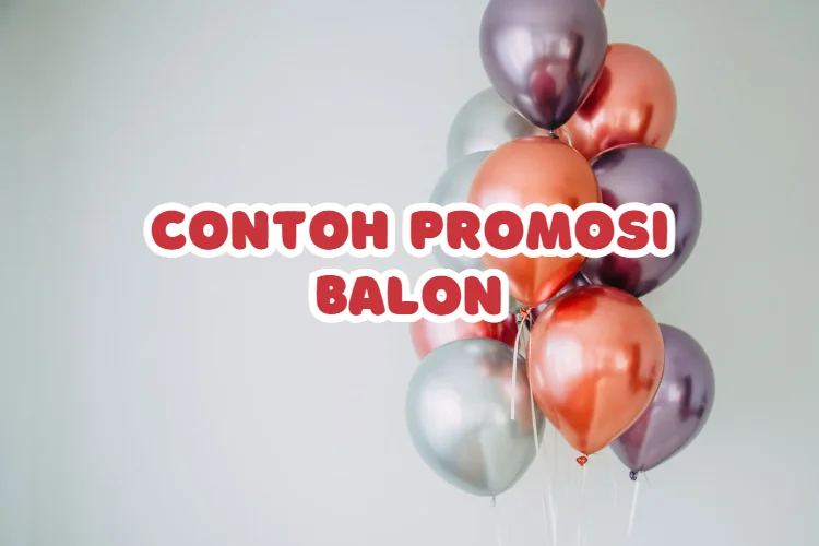 contoh promosi balon