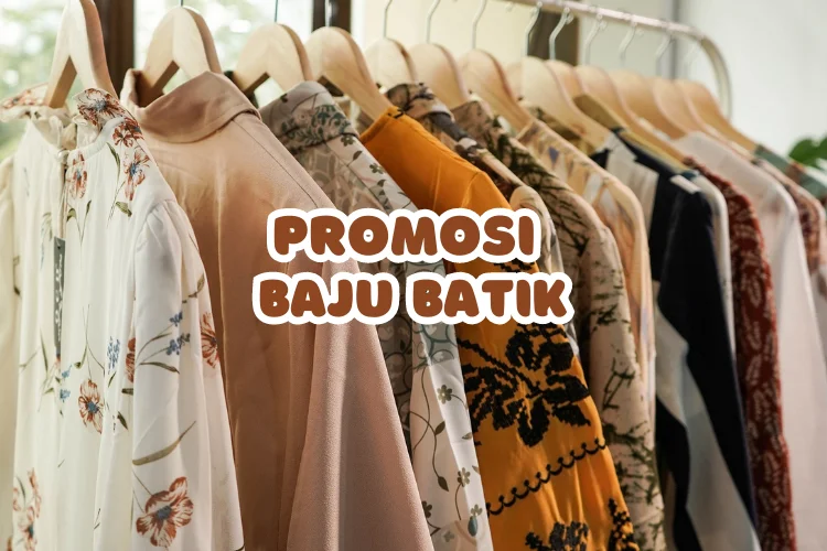 Promosi Baju Batik