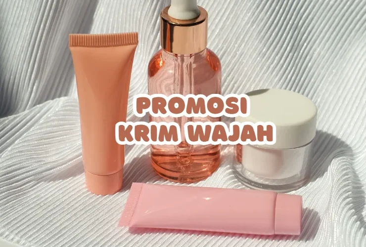 promosi krim wajah