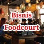 Bisnis Foodcourt