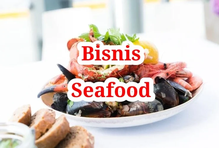 Bisnis Seafood