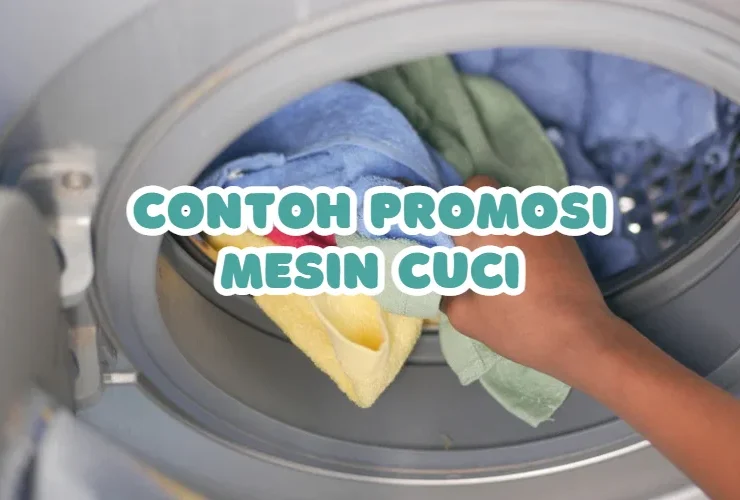 Contoh Promosi Mesin Cuci