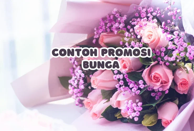 contoh promosi bunga